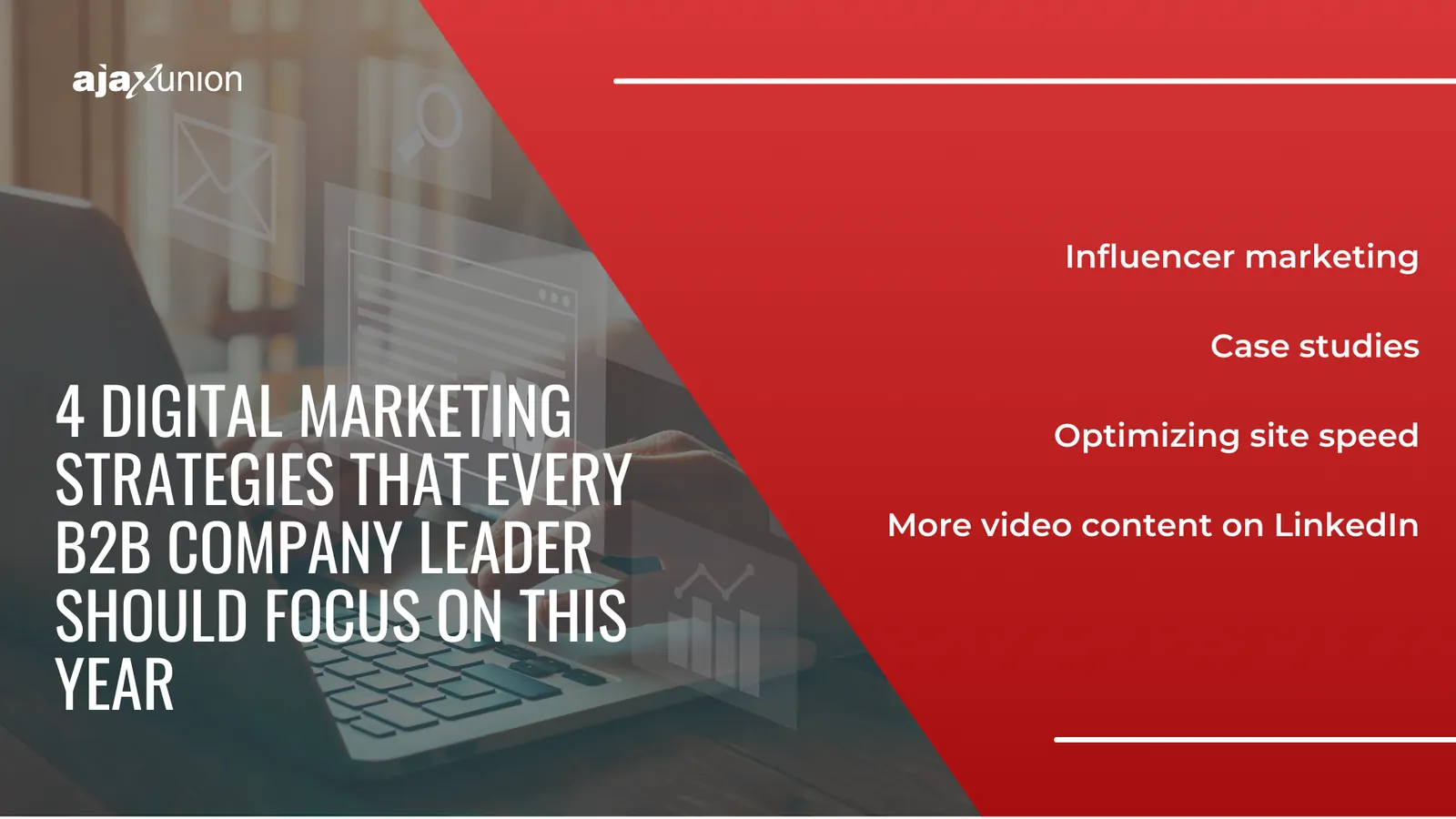 digital marketing strategies that every b2b company leader should focus on this year