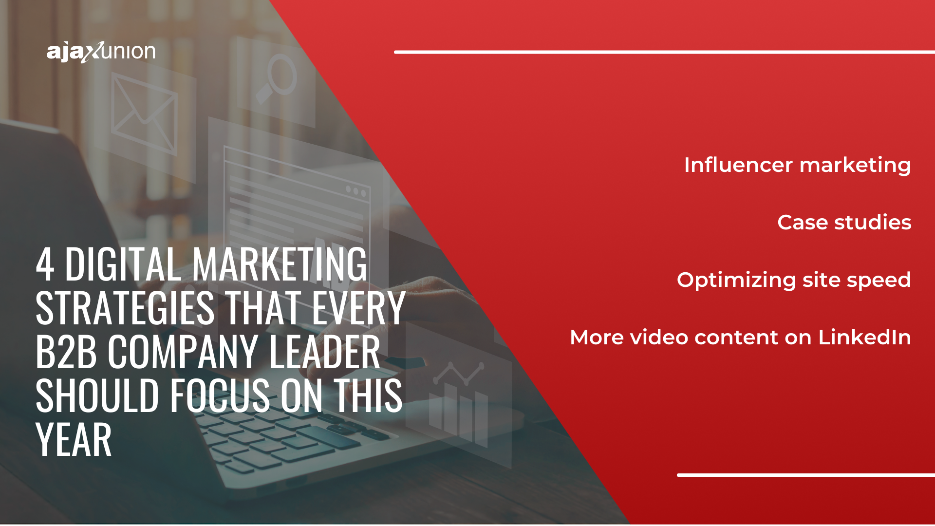 digital marketing strategies that every b2b company leader should focus on this year